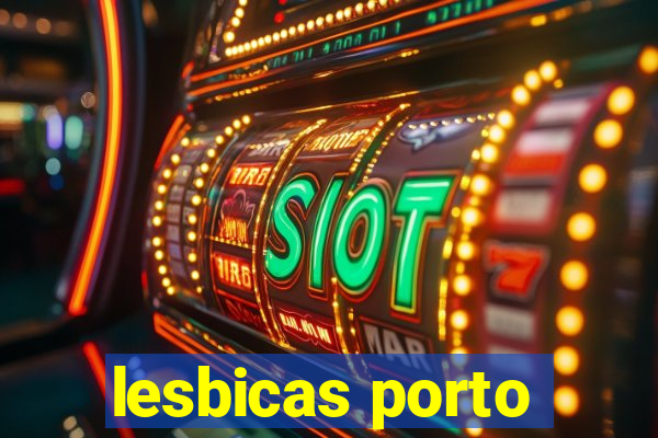 lesbicas porto